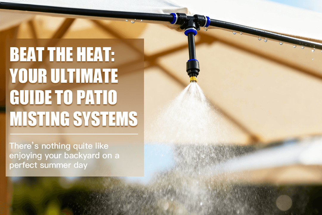 Beat the Heat: Your Ultimate Guide to Patio Misting Systems